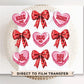 Valentine DTF Transfers, Ready to Press, T-shirt Transfers, Heat Transfer, Direct to Film, Holiday, Coquette Bows and Conversation Hearts