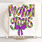 Mardi Gras DTF Transfer, Ready to Press, T-shirt Transfer, Heat Transfer, Direct to Film, Louisiana New Orleans, FAUX Glitter Mardi Gras