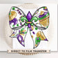 Mardi Gras DTF Transfer, Ready to Press, T-shirt Transfer, Heat Transfer, Direct to Film, Louisiana New Orleans, Coquette Bow, Fleur De Lis