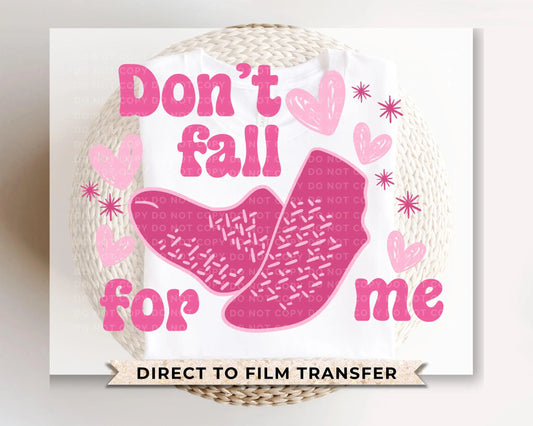 Valentine's Day DTF Transfer, Ready to Press, T-shirt Transfer, Heat Transfer, Direct to Film, Funny, Socks, CNA, Nurse, Don't Fall For Me