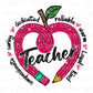 Valentine's Day DTF Transfer, Ready to Press, T-shirt Transfer, Heat Transfer, Direct to Film, School, FAUX Sequins, Teacher Heart Pencil