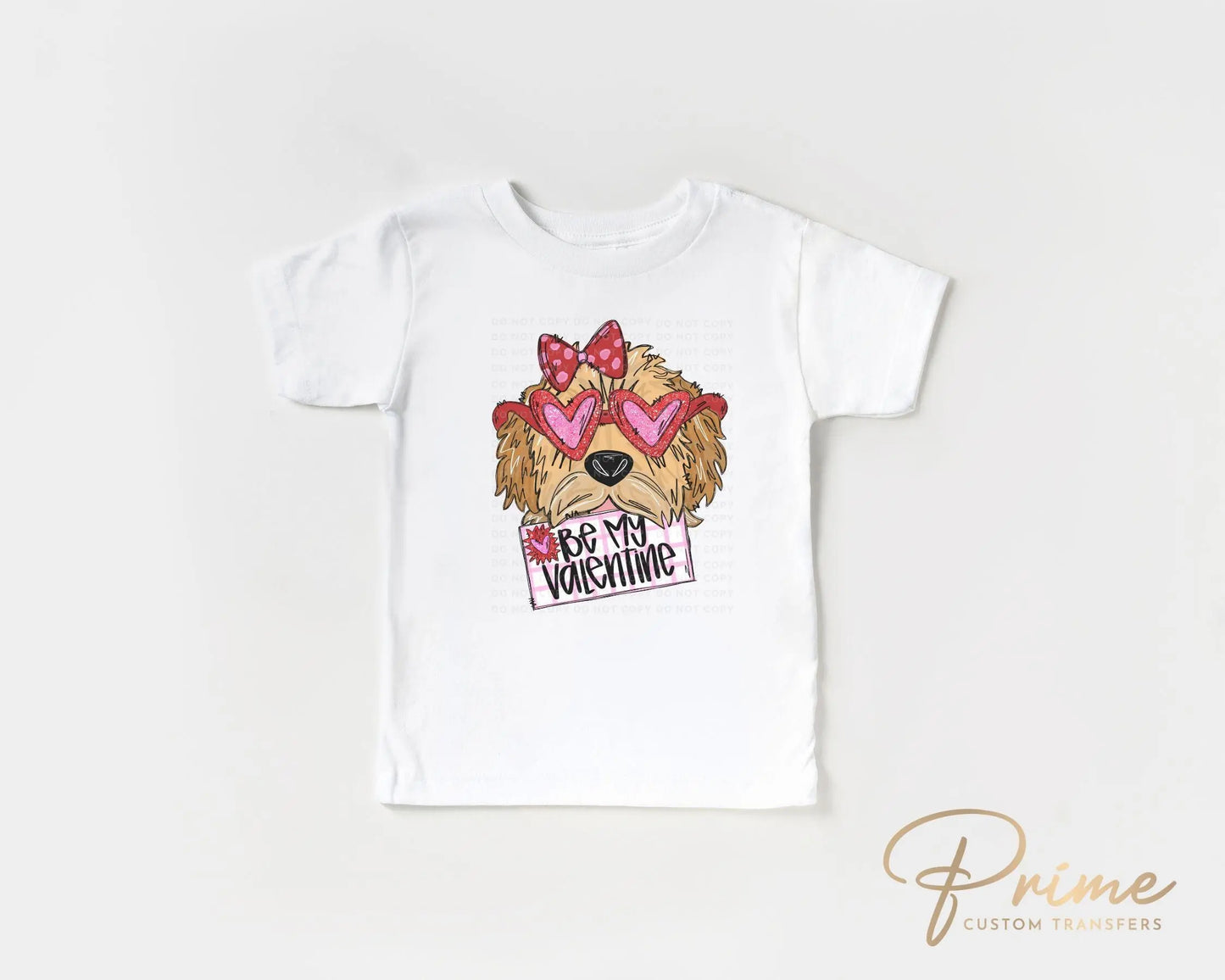 Valentine's Day DTF Transfers, Ready to Press, T-shirt Transfers, Heat Transfer, Direct to Film, Trendy, Be My Valentine Goldendoodle Girl