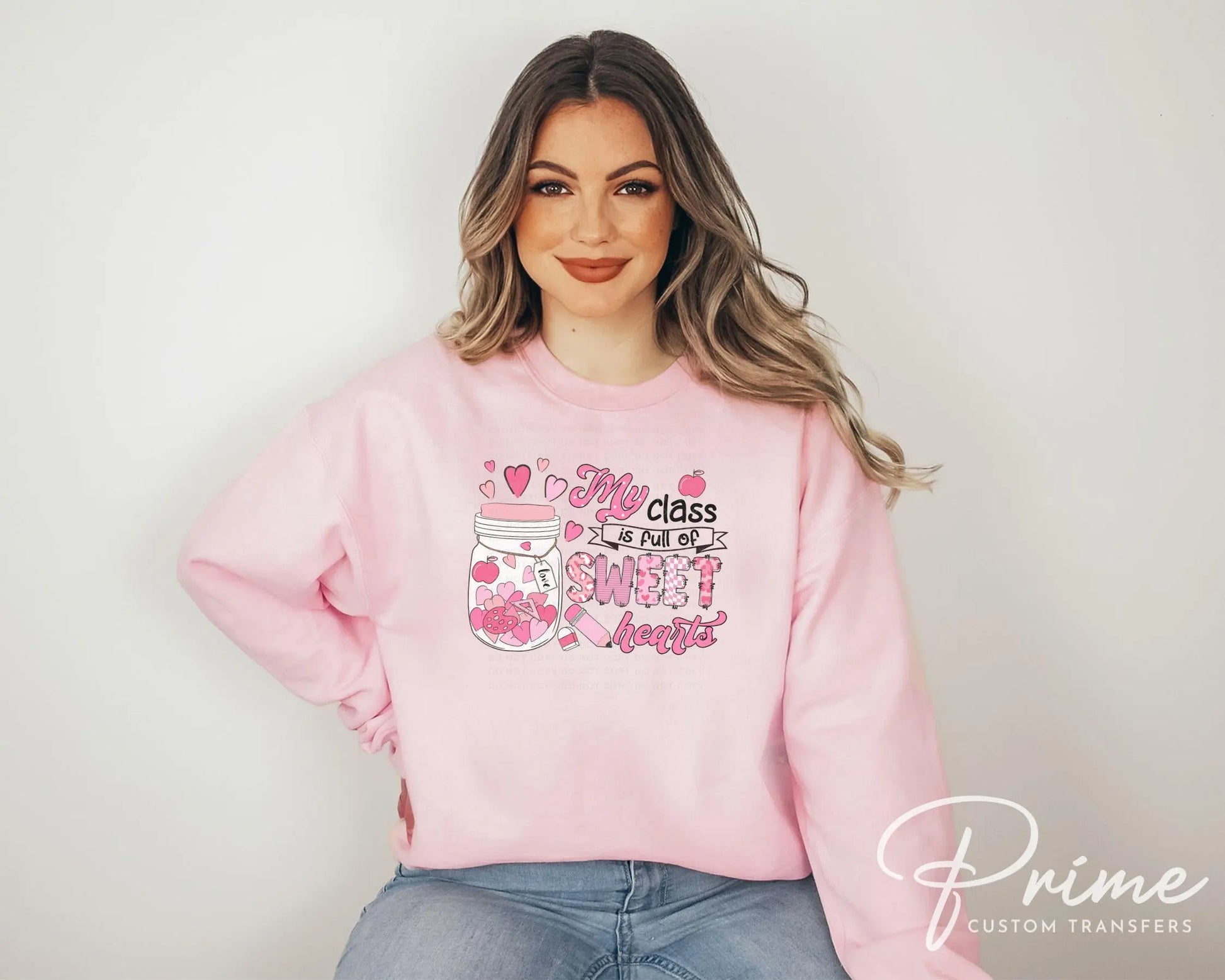 Valentine's Day DTF Transfers, Ready to Press, T-shirt Transfers, Heat Transfer, Direct to Film, Teacher, My Class is Full of Sweet Hearts