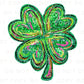 St. Patrick's Day DTF Transfer, Ready to Press, T-shirt Transfer, Heat Transfer, Direct to Film, Cute Shamrock, FAUX Sequin Four Leaf Clover