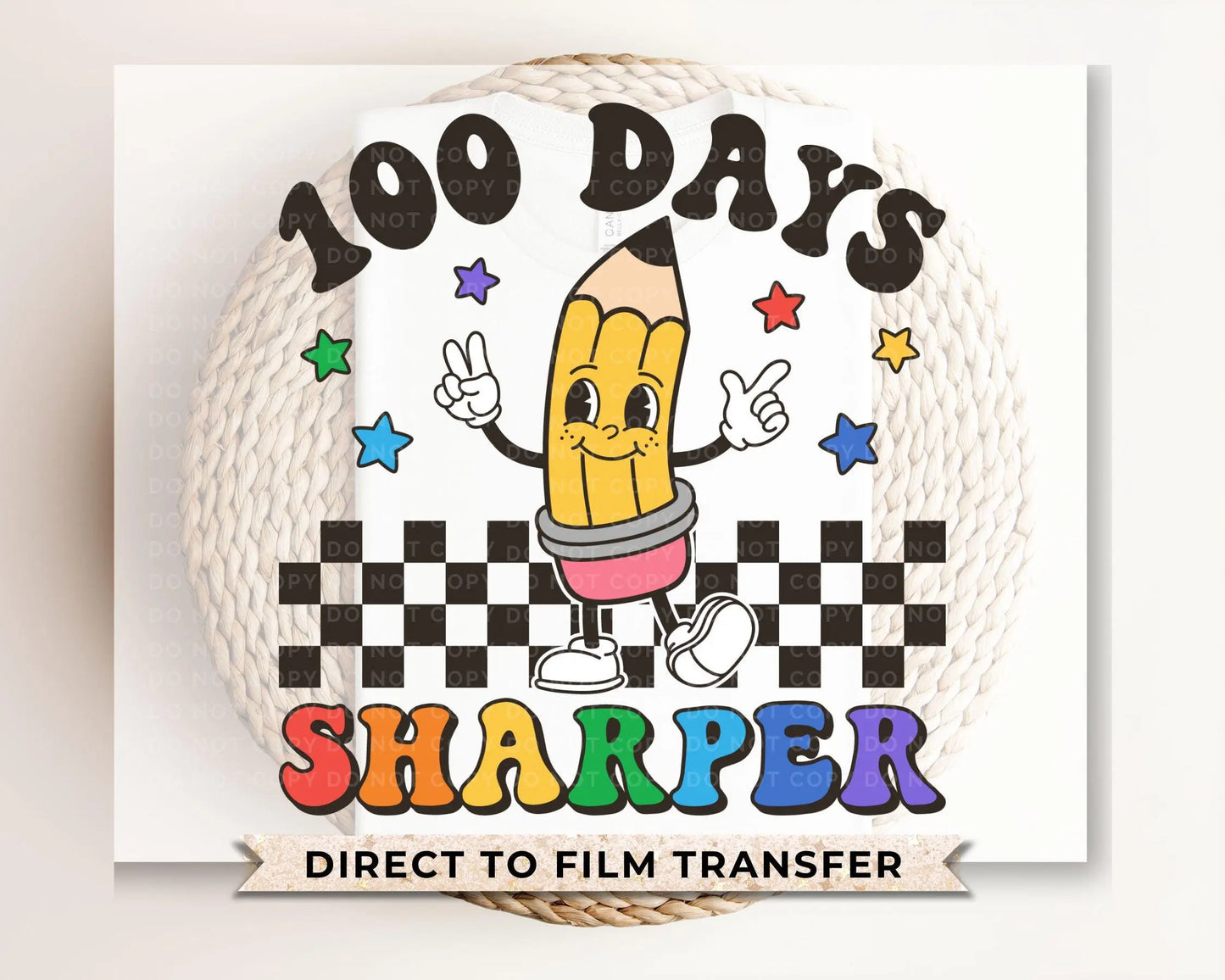 School DTF, Ready to Press, DIY T-shirt, Heat Transfer, Direct to Film, Preschool, Daycare, Teacher Gift, Cartoon Pencil, 100 Days Sharper