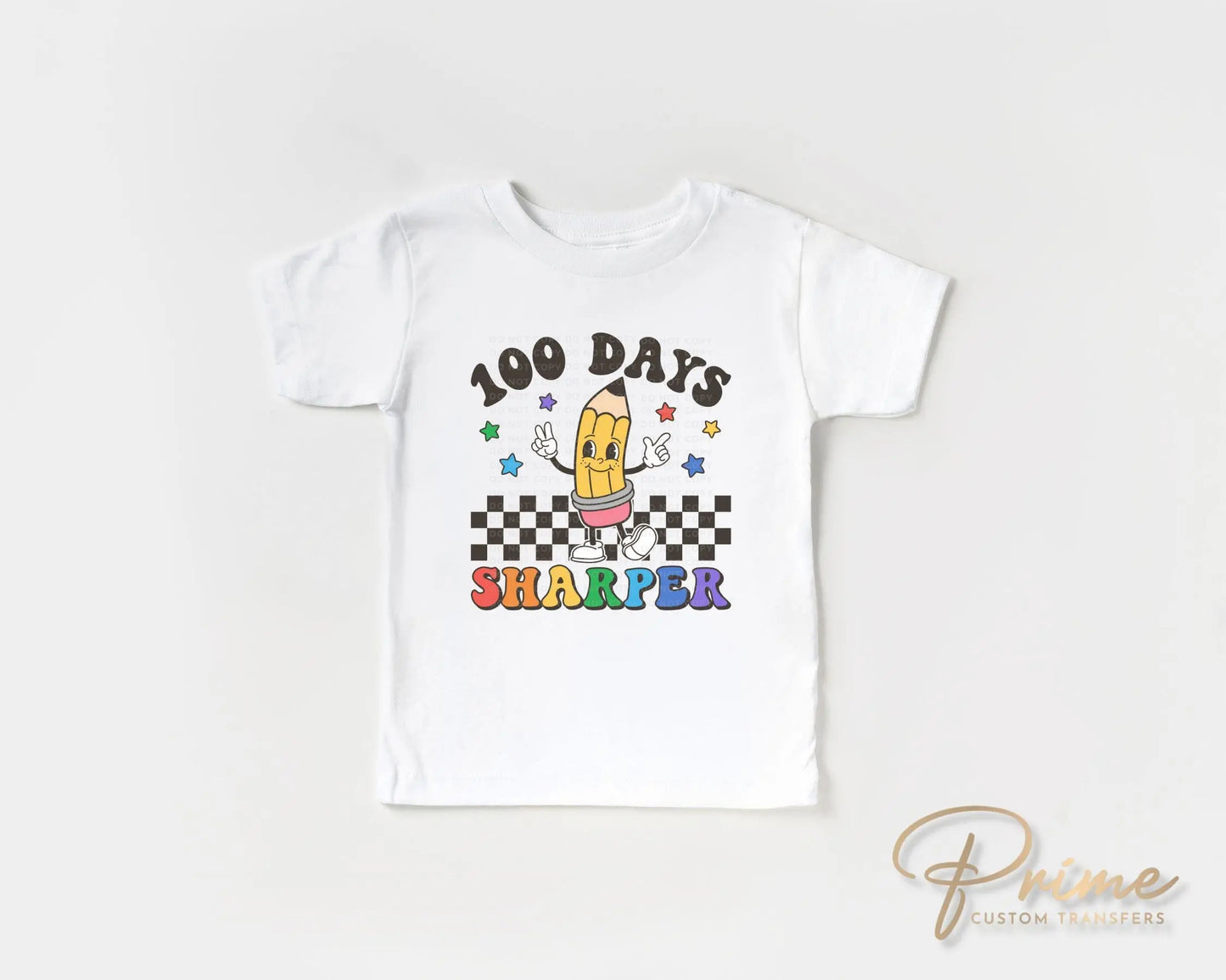 School DTF, Ready to Press, DIY T-shirt, Heat Transfer, Direct to Film, Preschool, Daycare, Teacher Gift, Cartoon Pencil, 100 Days Sharper