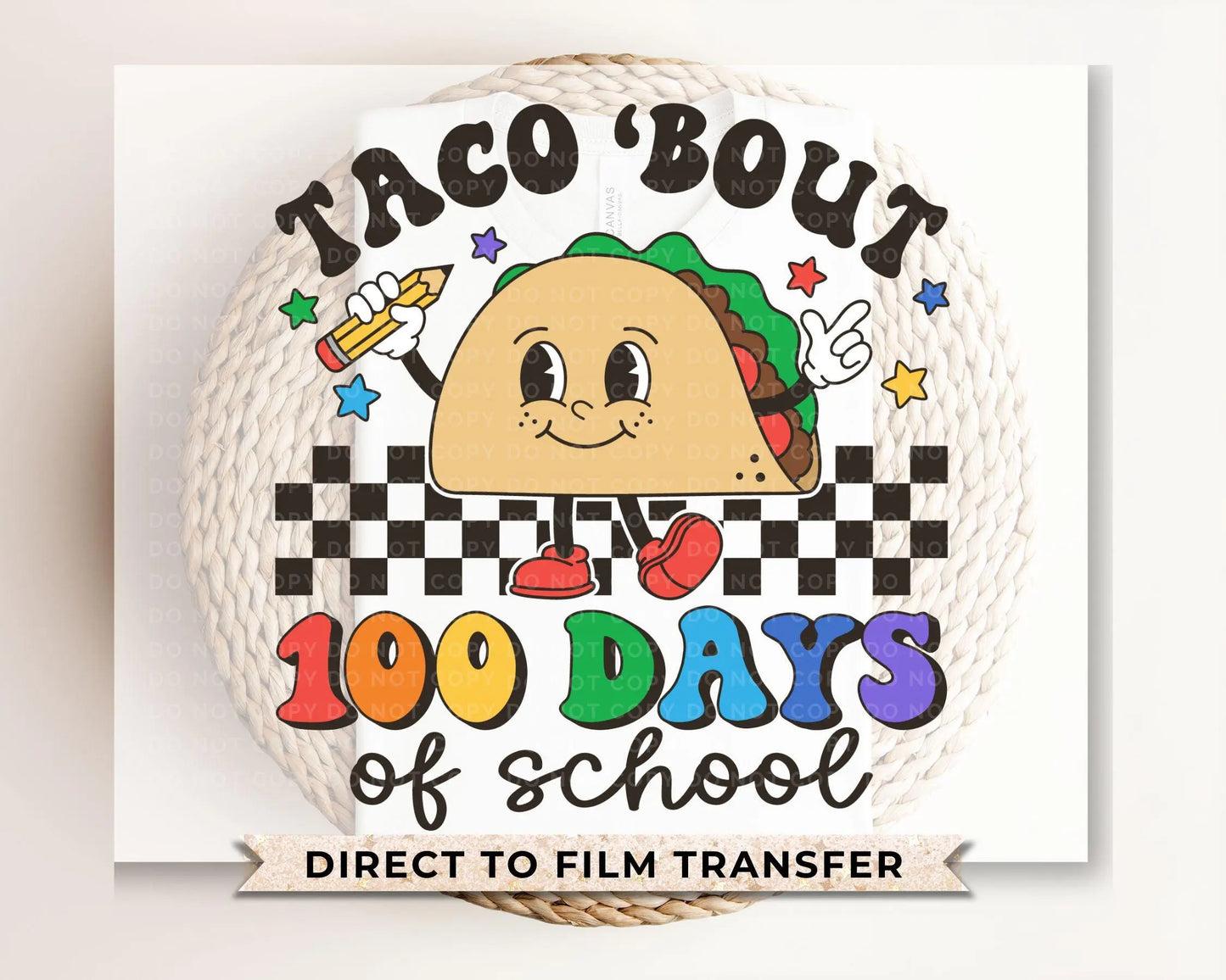 School DTF, Ready to Press, DIY T-shirt, Heat Transfer, Direct to Film, Preschool, Groovy, Cute, Teacher Gift, Taco 'Bout 100 Days of School