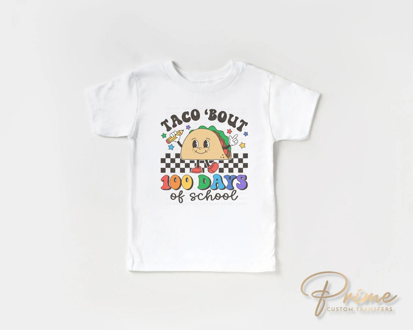 School DTF, Ready to Press, DIY T-shirt, Heat Transfer, Direct to Film, Preschool, Groovy, Cute, Teacher Gift, Taco 'Bout 100 Days of School