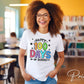 School DTF, Ready to Press, DIY T-shirt, Heat Transfer, Direct to Film, Preschool, Daycare, Student, Cute, Teacher Gift, 100 Days of School