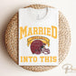 Football DTF Transfers, Ready to Press, T-shirt Transfers, Heat Transfer, Direct to Film, Matching, Washington Football Married Into This