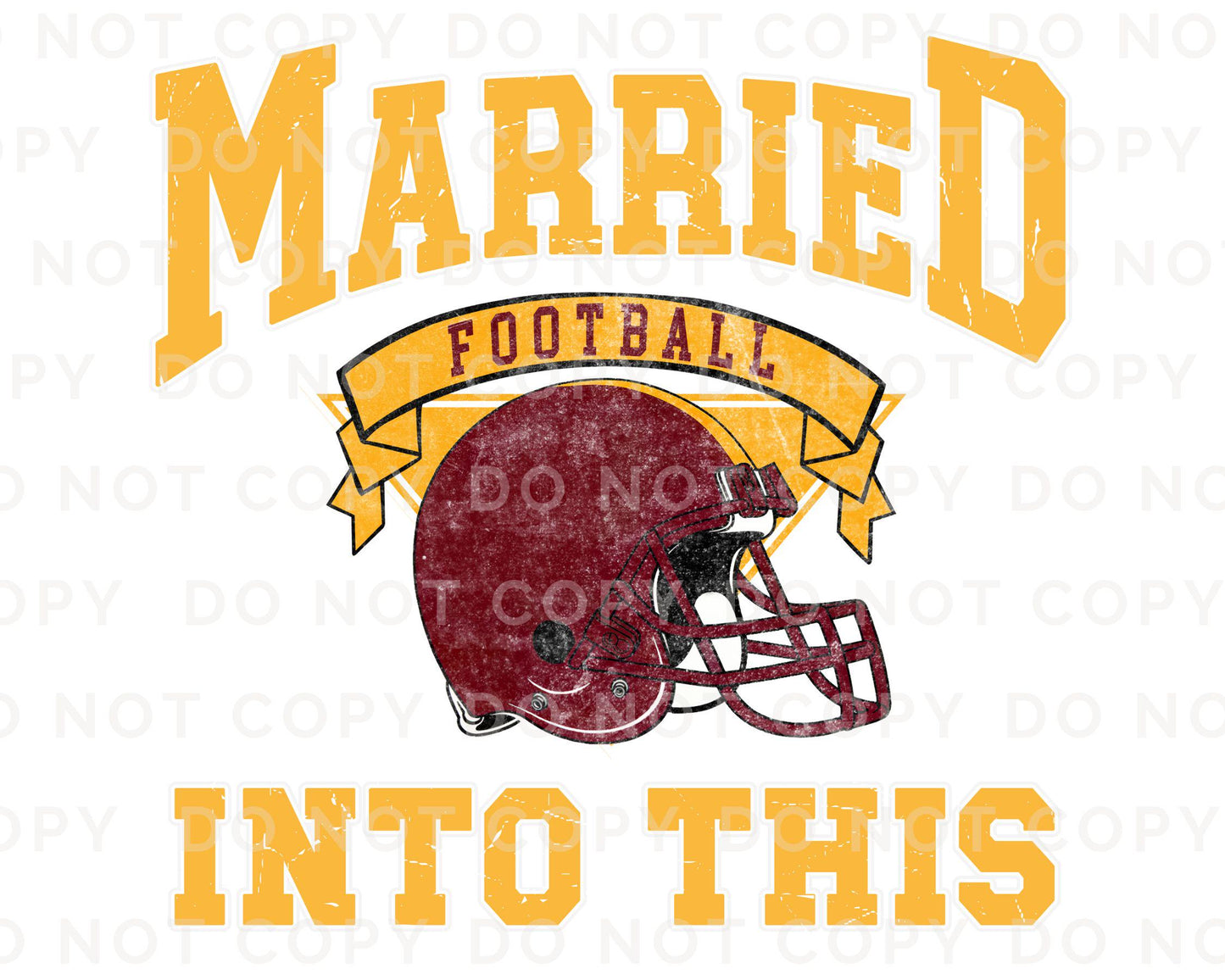 Football DTF Transfers, Ready to Press, T-shirt Transfers, Heat Transfer, Direct to Film, Matching, Washington Football Married Into This