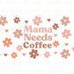Mama Needs Coffee UV DTF Libbey 16oz Cup Wrap Sticker, Ready to Apply, No Heat, Permanent Adhesive, Waterproof, Glass Can, Hearts, Mom Life
