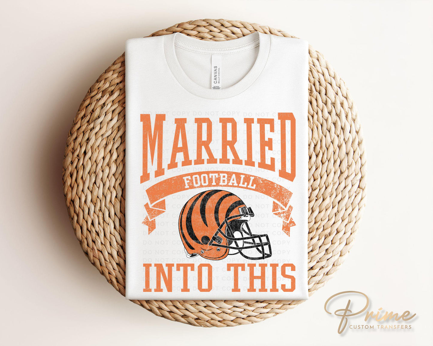 Football DTF Transfer, Ready to Press, T-shirt Transfer, Heat Transfer, Direct to Film, Sports, Wife Matching, Cincinnati Married Into This