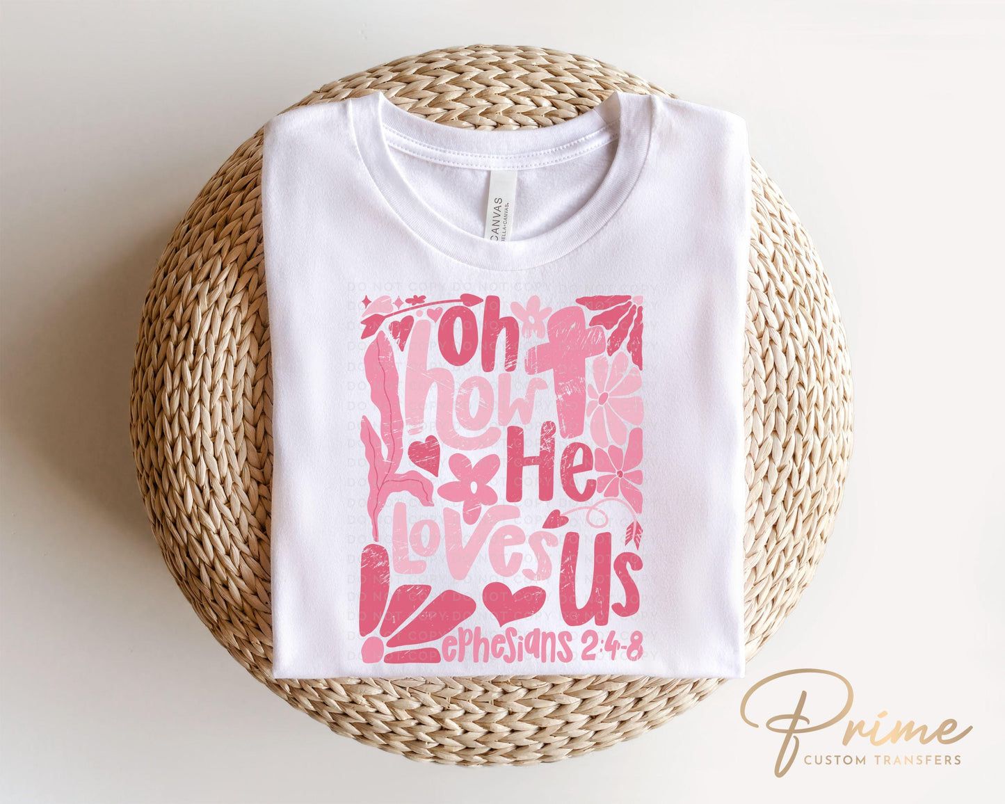 Christian DTF Transfers, Ready to Press, T-shirt Transfers, Heat Transfer, Direct to Film, Boho, Christian, Jesus, Bible, Oh How He Loves Us