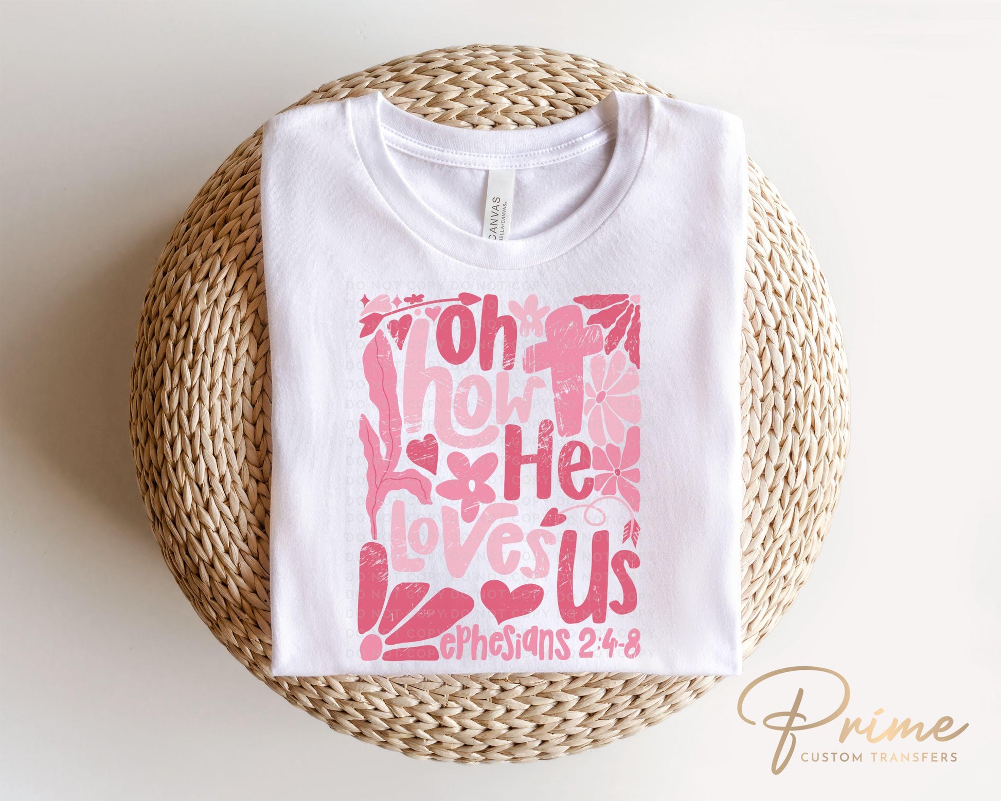 Christian DTF Transfers, Ready to Press, T-shirt Transfers, Heat Transfer, Direct to Film, Boho, Christian, Jesus, Bible, Oh How He Loves Us