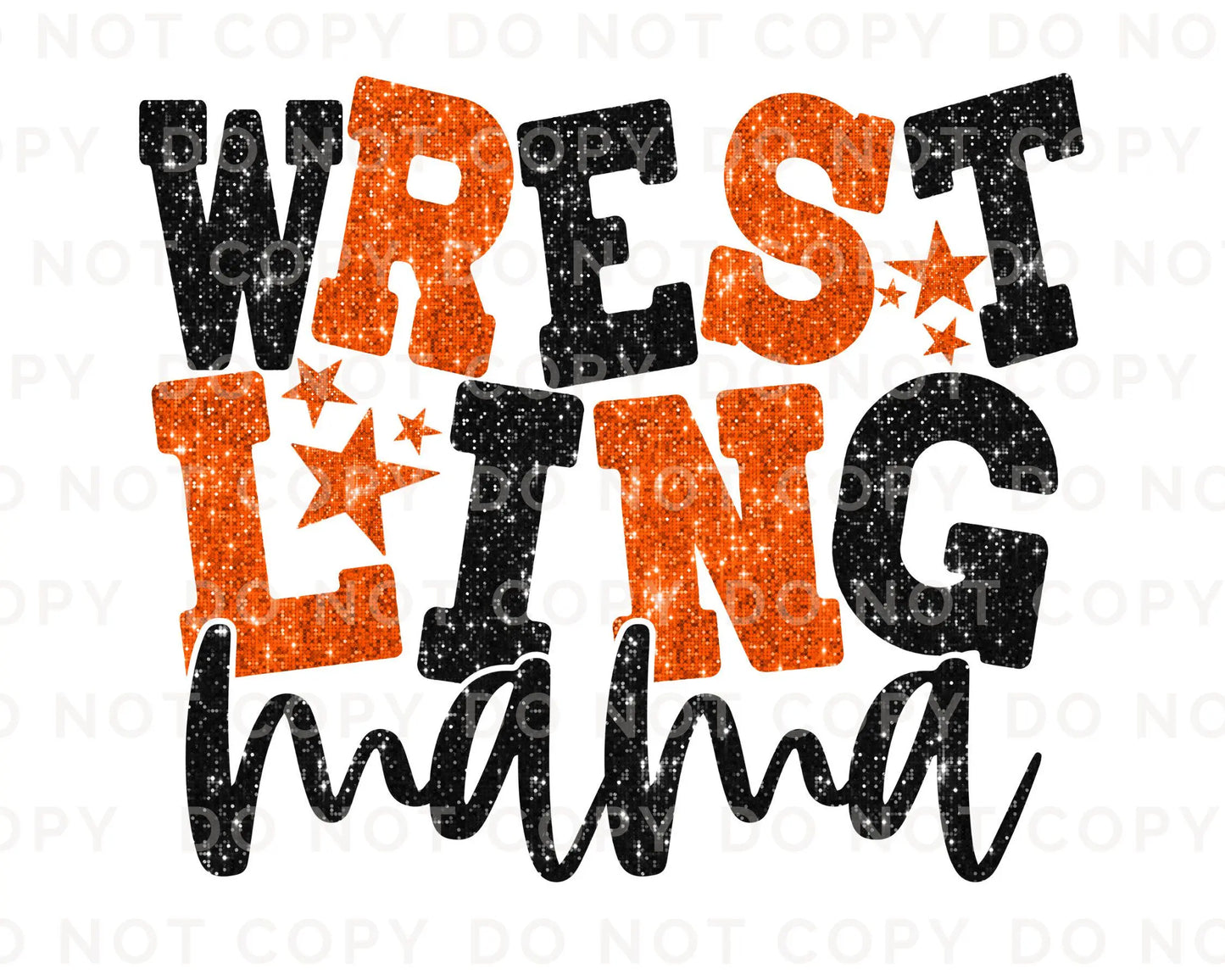 Wrestling Mom DTF Transfer, Ready to Press, T-shirt Transfer, Heat Transfer, Direct to Film, Wrestle, Sport, FAUX Glitter, Orange and Black