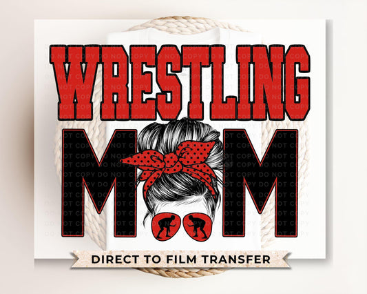Wrestling Mom DTF Transfer, Ready to Press, T-shirt Transfer, Heat Transfer, Direct to Film, Wrestle, Mat, Pin, Sport, Bun, Red and Black