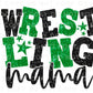 Wrestling Mom DTF Transfer, Ready to Press, T-shirt Transfer, Heat Transfer, Direct to Film, Wrestle, Sport, FAUX Glitter, Green and Black