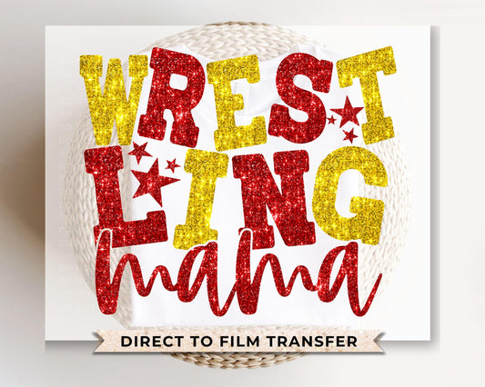 Wrestling Mom DTF Transfer, Ready to Press, T-shirt Transfer, Heat Transfer, Direct to Film, Wrestle, Sport, FAUX Glitter, Red and Yellow