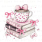 Valentine's Day DTF Transfer, Ready to Press, T-shirt Transfer, Heat Transfer, Direct to Film, Girly, Tea, Coffee, Bows, Coquette Book Lover