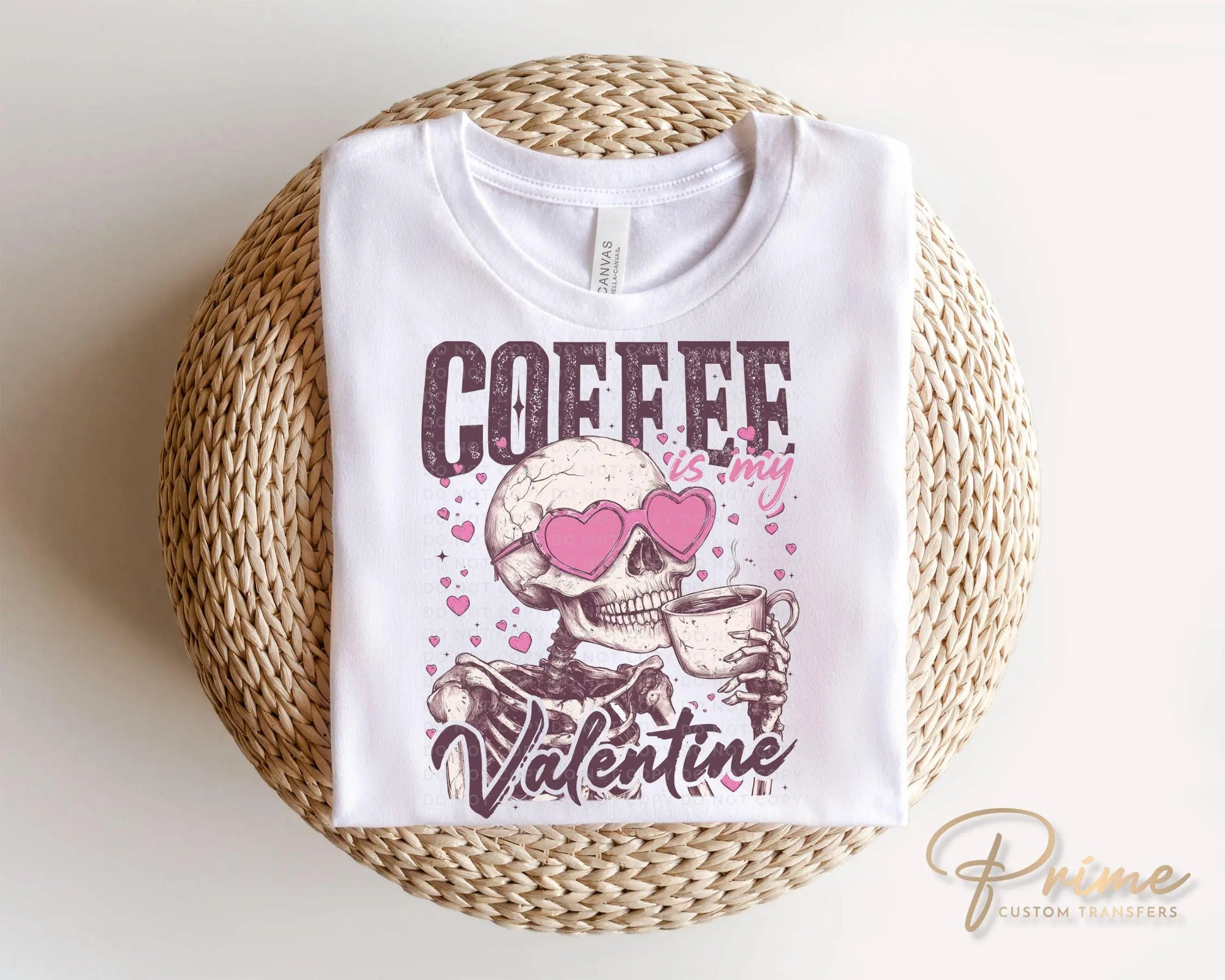 Valentine's Day DTF Transfer, Ready to Press, T-shirt Transfer, Heat Transfer, Direct to Film, Single Girl, Funny, Coffee, Skull, Skeleton