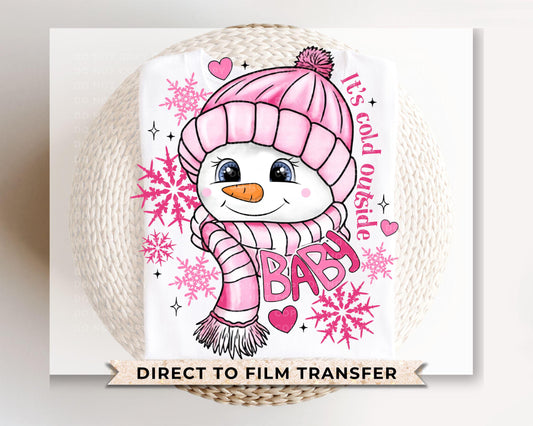 Winter DTF Transfers, Ready to Press, T-shirt Transfers, Heat Transfer, Direct to Film, Let it Snow, Baby It's Cold Outside, Pink Snowman
