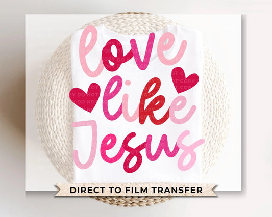 Valentine DTF Transfers, Ready to Press, T-shirt Transfers, Heat Transfer, Direct to Film, Holiday, Boho, Christian, Love Jesus Valentine