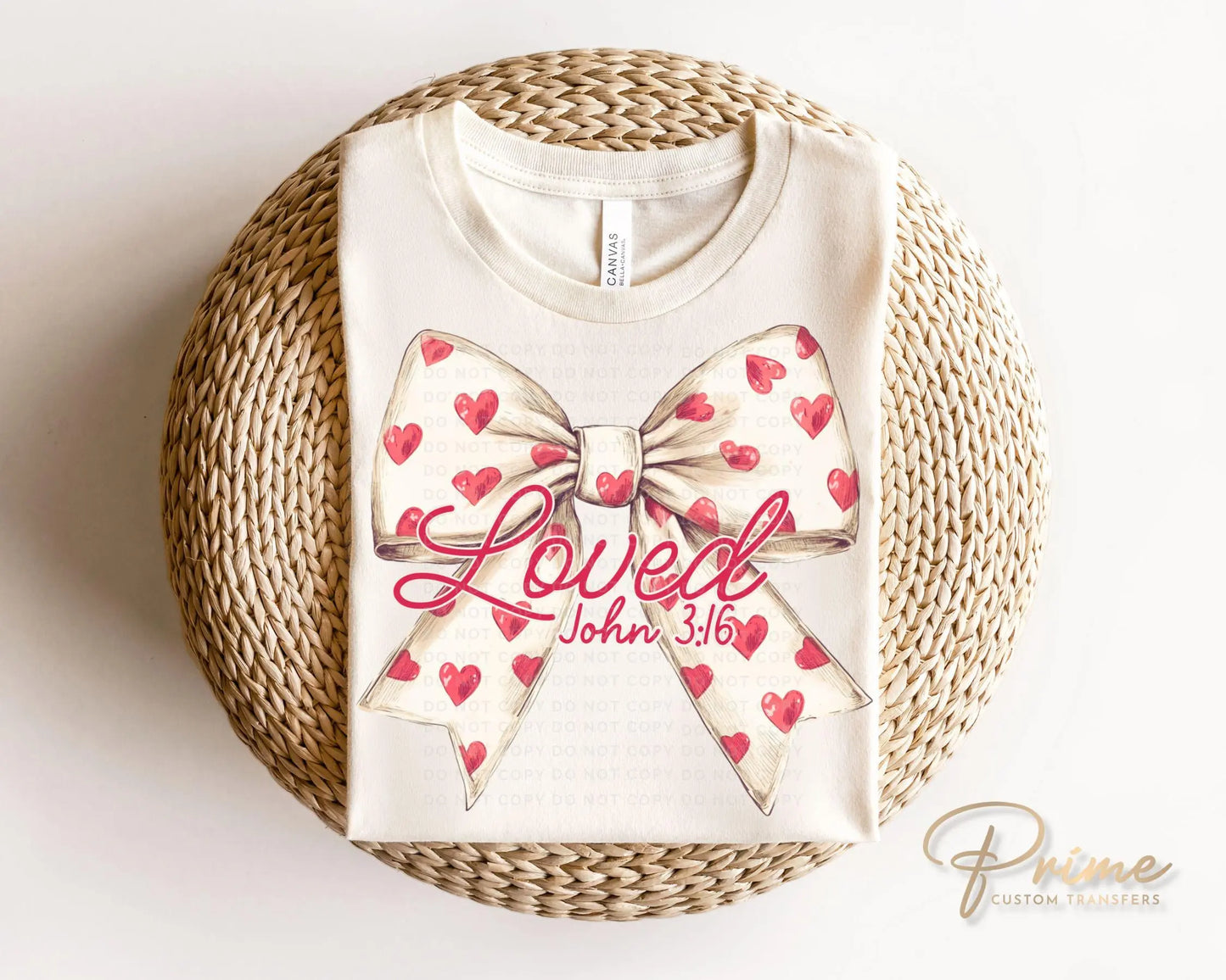 Valentine DTF Transfers, Ready to Press, T-shirt Transfers, Heat Transfer, Direct to Film, Christian, Jesus, Loved, John 3:16 Coquette Bow