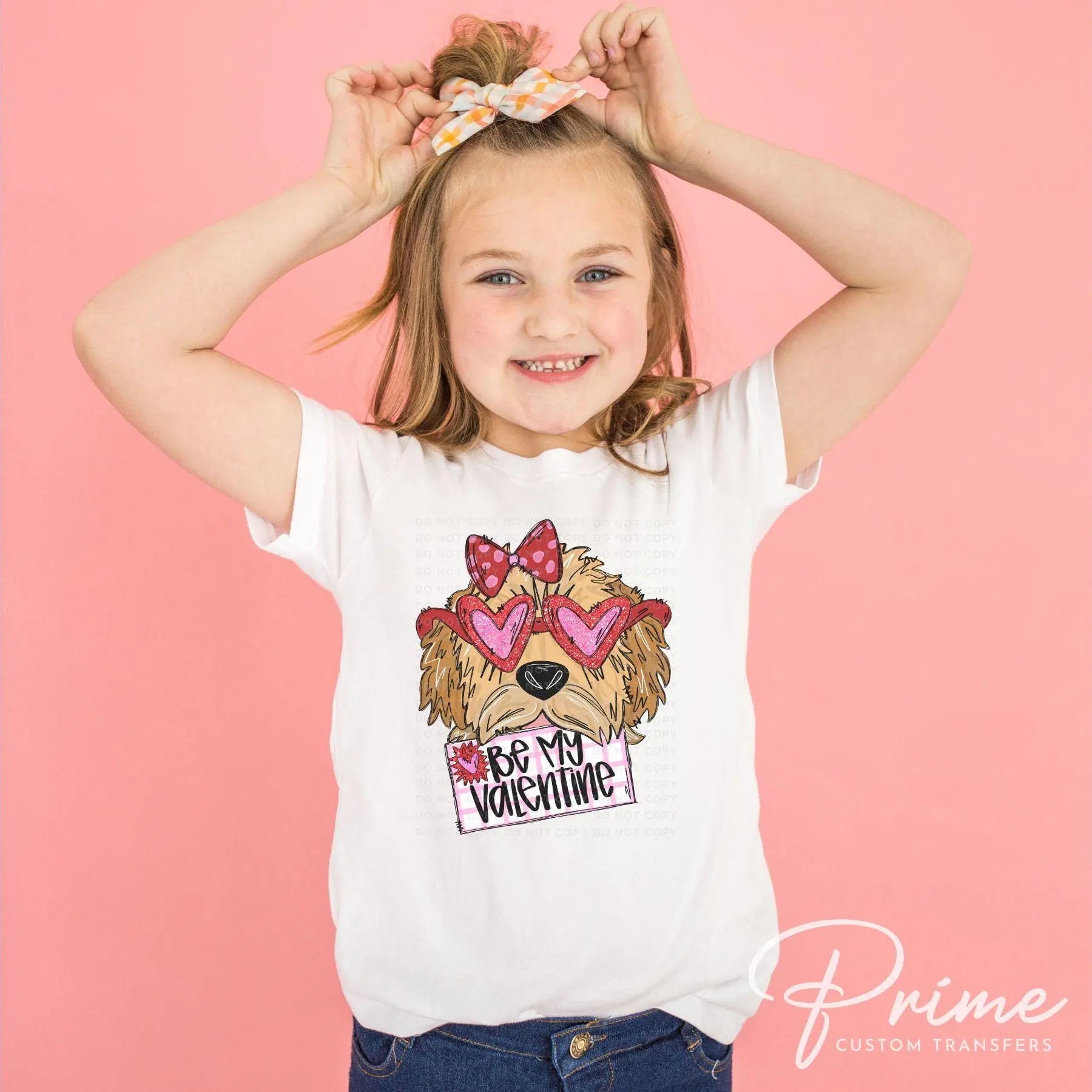 Valentine's Day DTF Transfers, Ready to Press, T-shirt Transfers, Heat Transfer, Direct to Film, Trendy, Be My Valentine Goldendoodle Girl