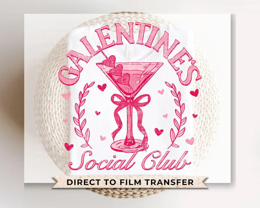 Valentine's Day DTF Transfer, Ready to Press, T-shirt Transfer, Heat Transfer, Direct to Film, Coquette Martini, Galentine's Social Club