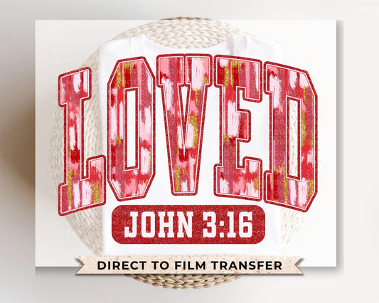Valentine DTF Transfers, Ready to Press, T-shirt Transfers, Heat Transfer, Direct to Film, Christian, Jesus, Loved, John 3:16 Coquette Bow