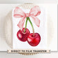 Valentine's Day DTF Transfers, Ready to Press, T-shirt Transfers, Heat Transfer, Direct to Film, Trendy, Girlie, Ribbon, Coquette Cherry Bow