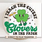 St. Patrick's Day DTF Transfer, Ready to Press, T-shirt Transfer, Heat Transfer, Direct to Film, Lucky, St Patty, Shamrock, Teacher Gift