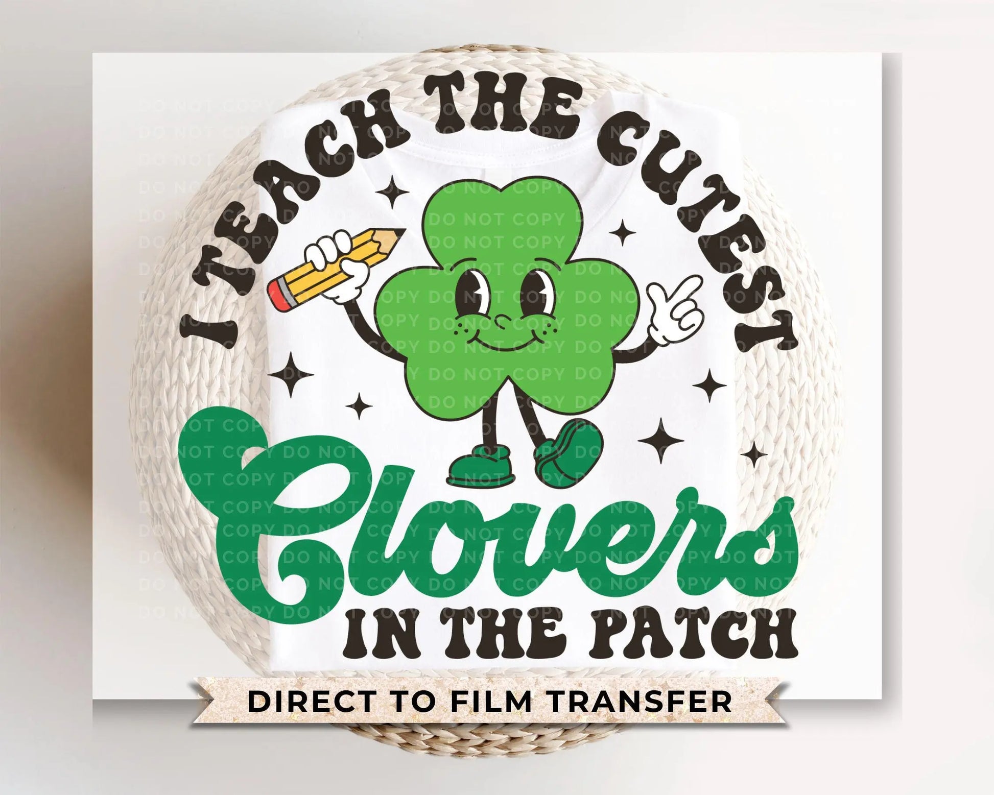 St. Patrick's Day DTF Transfer, Ready to Press, T-shirt Transfer, Heat Transfer, Direct to Film, Lucky, St Patty, Shamrock, Teacher Gift