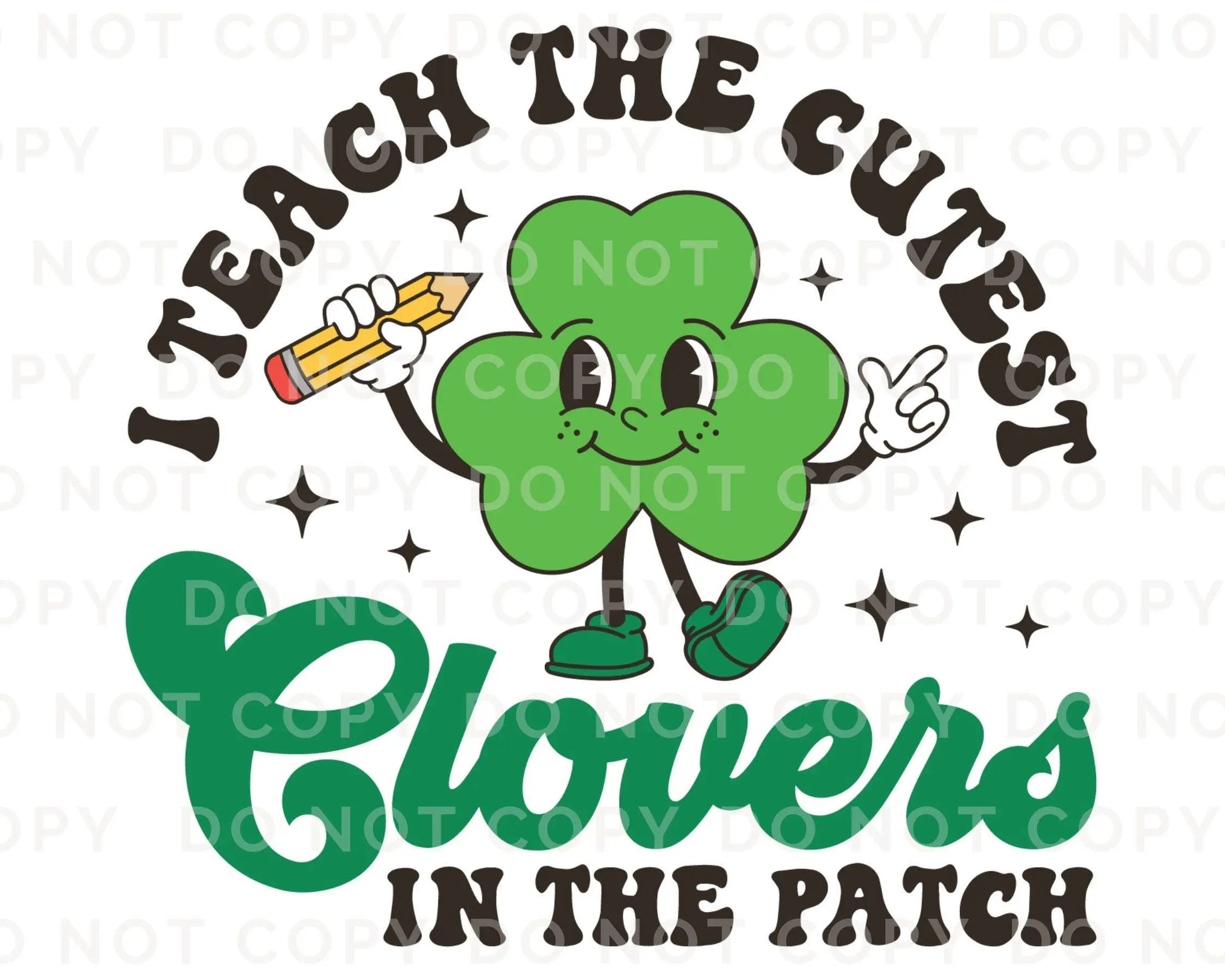 St. Patrick's Day DTF Transfer, Ready to Press, T-shirt Transfer, Heat Transfer, Direct to Film, Lucky, St Patty, Shamrock, Teacher Gift