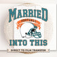 Football DTF Transfers, Ready to Press, T-shirt Transfers, Heat Transfer, Direct to Film, Couple, Matching, Miami Florida Married Into This
