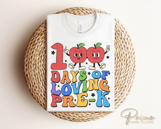 School DTF, Ready to Press, DIY T-shirt, Heat Transfer, Direct to Film, Preschool, Student, Teacher Gift, 100 Days of School of Loving Pre-K