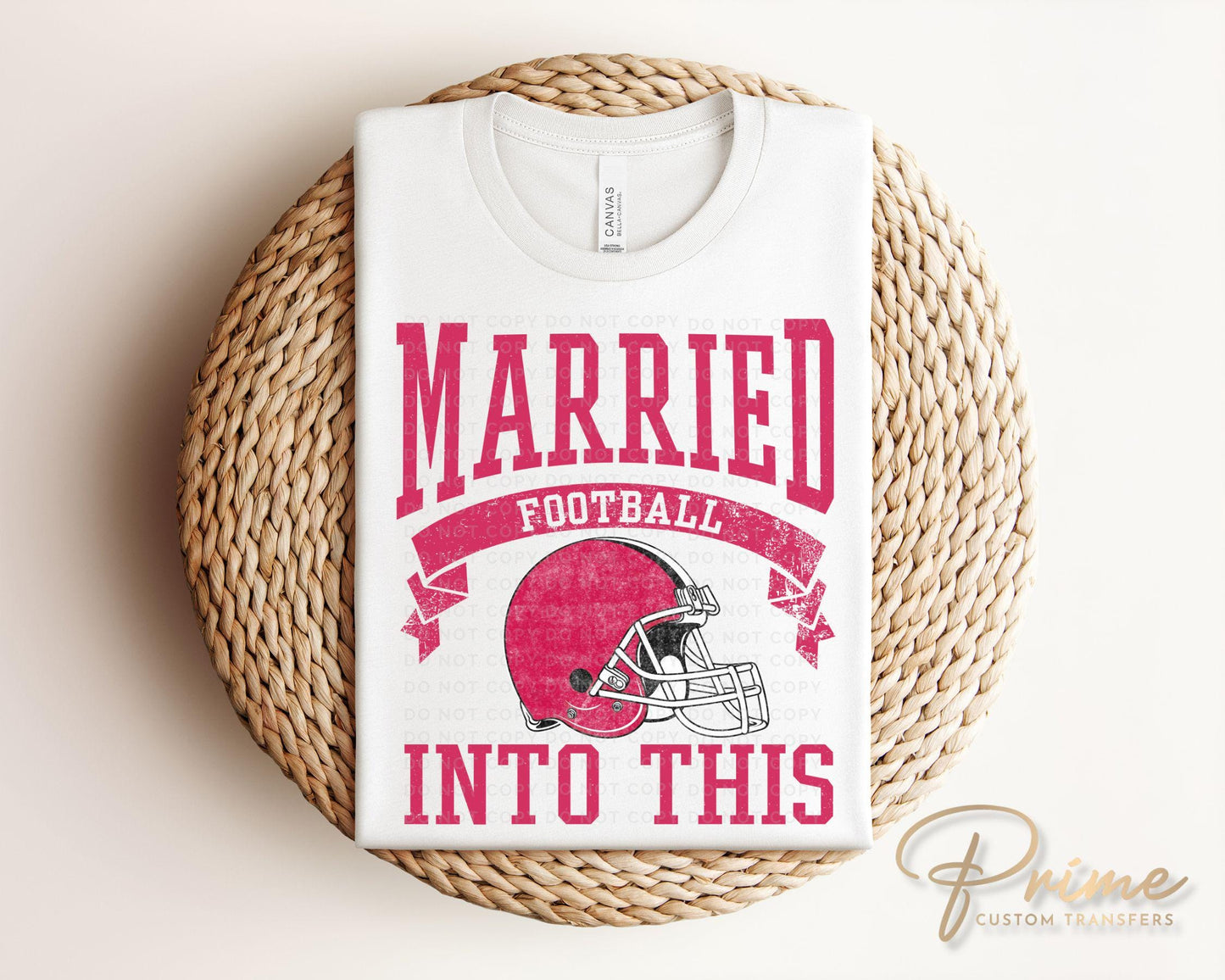 Football DTF Transfer, Ready to Press, T-shirt Transfer, Heat Transfer, Direct to Film, Wife Matching, Kansas City, Married Into This