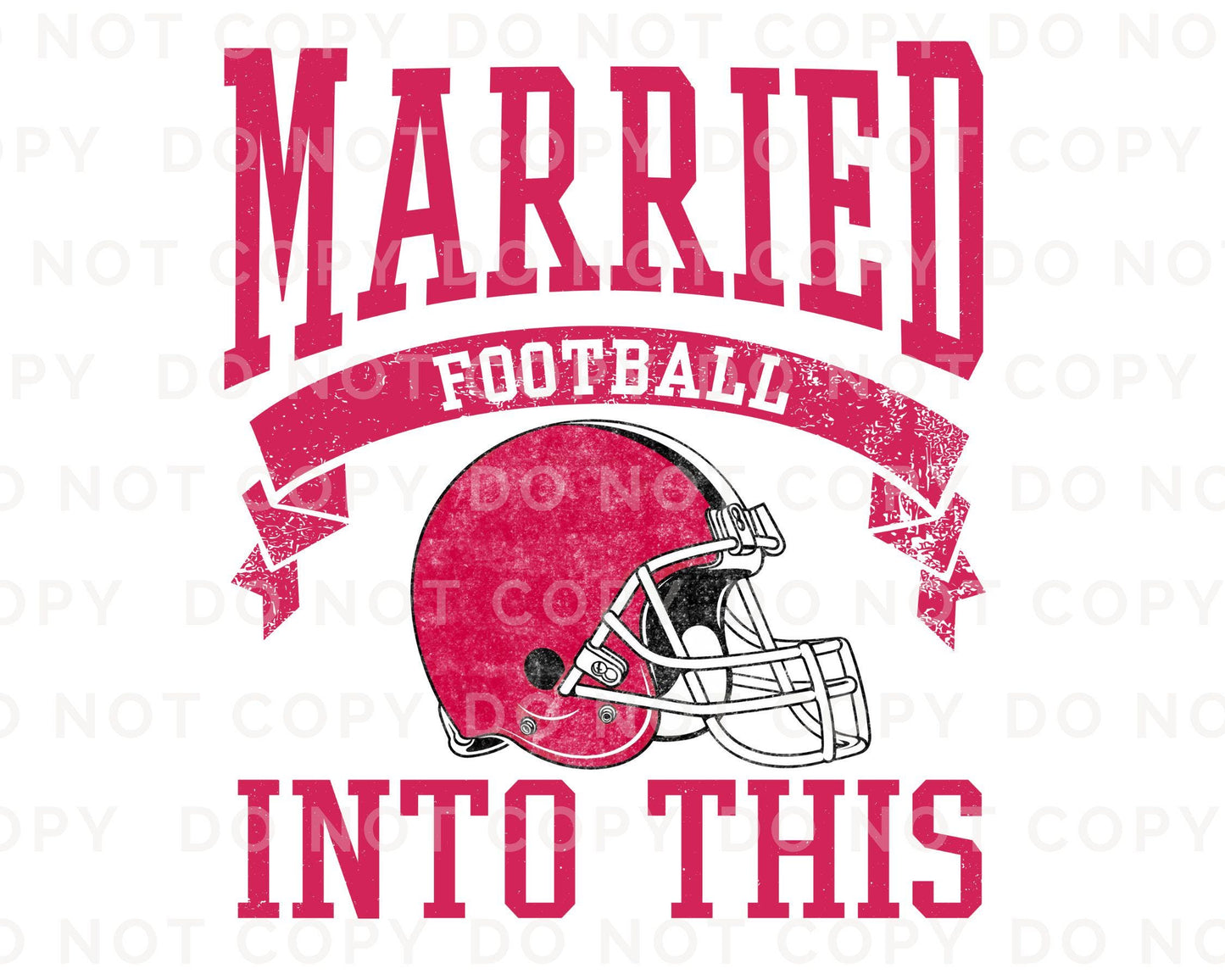 Football DTF Transfer, Ready to Press, T-shirt Transfer, Heat Transfer, Direct to Film, Wife Matching, Kansas City, Married Into This