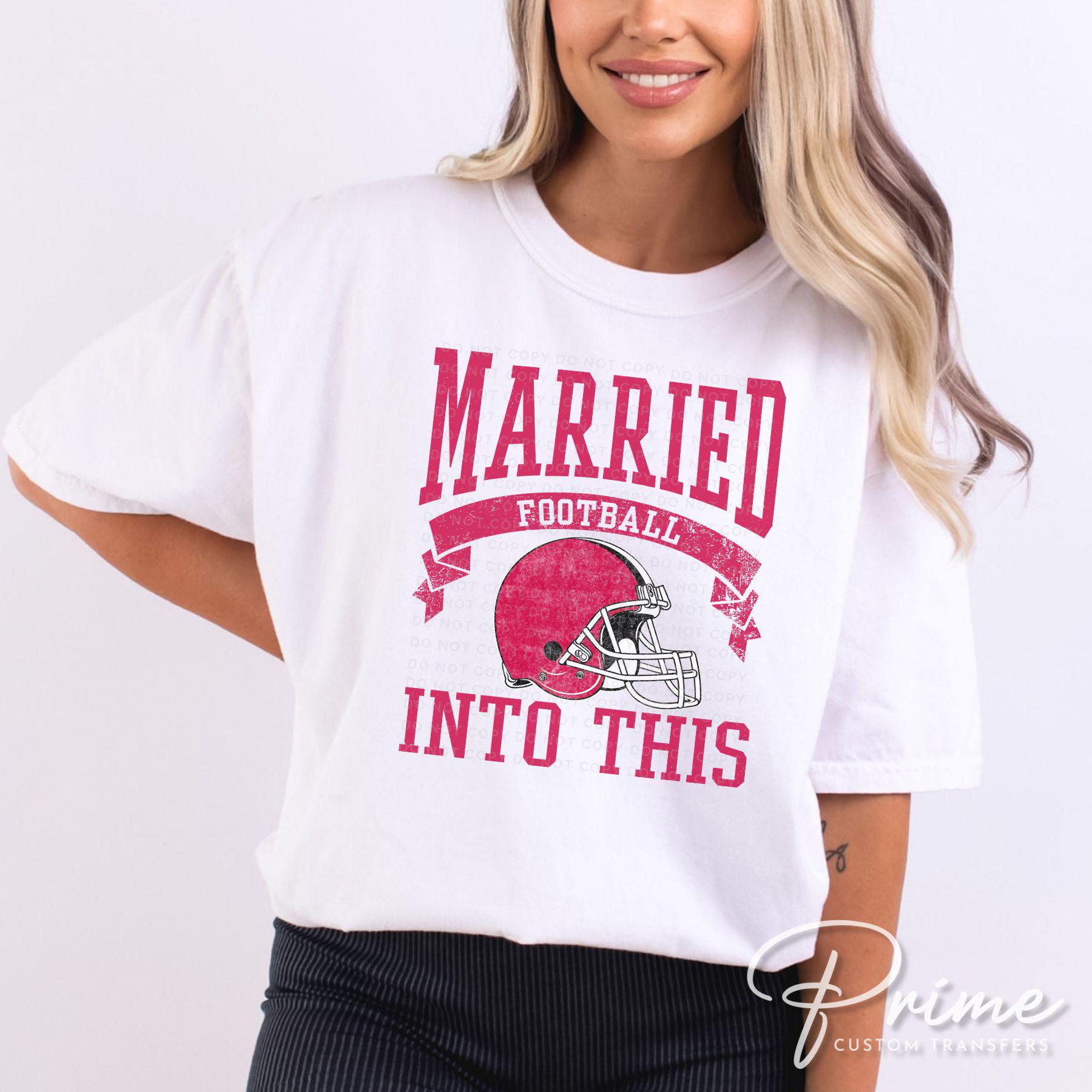 Football DTF Transfer, Ready to Press, T-shirt Transfer, Heat Transfer, Direct to Film, Wife Matching, Kansas City, Married Into This