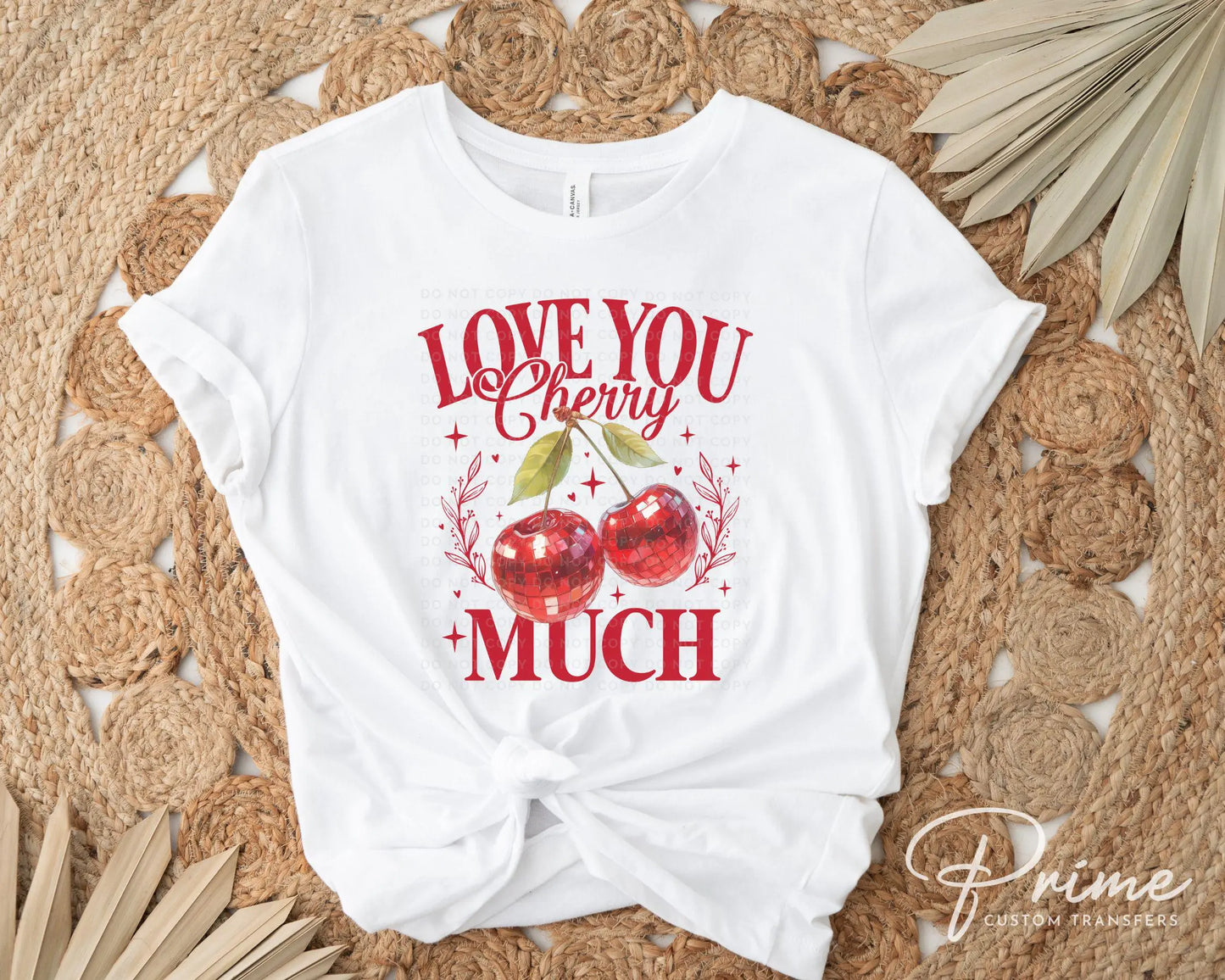 Valentine's Day DTF Transfer, Ready to Press, T-shirt Transfer, Heat Transfer, Direct to Film, Trendy, Girlie, Coquette Love You Cherry Much