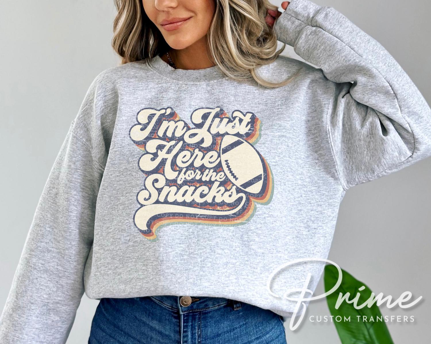 Football DTF Transfer, Ready to Press, Tshirt Transfer, Heat Transfer, Direct to Film, Sports Fan, Game Day, I'm Just Here For The Snacks