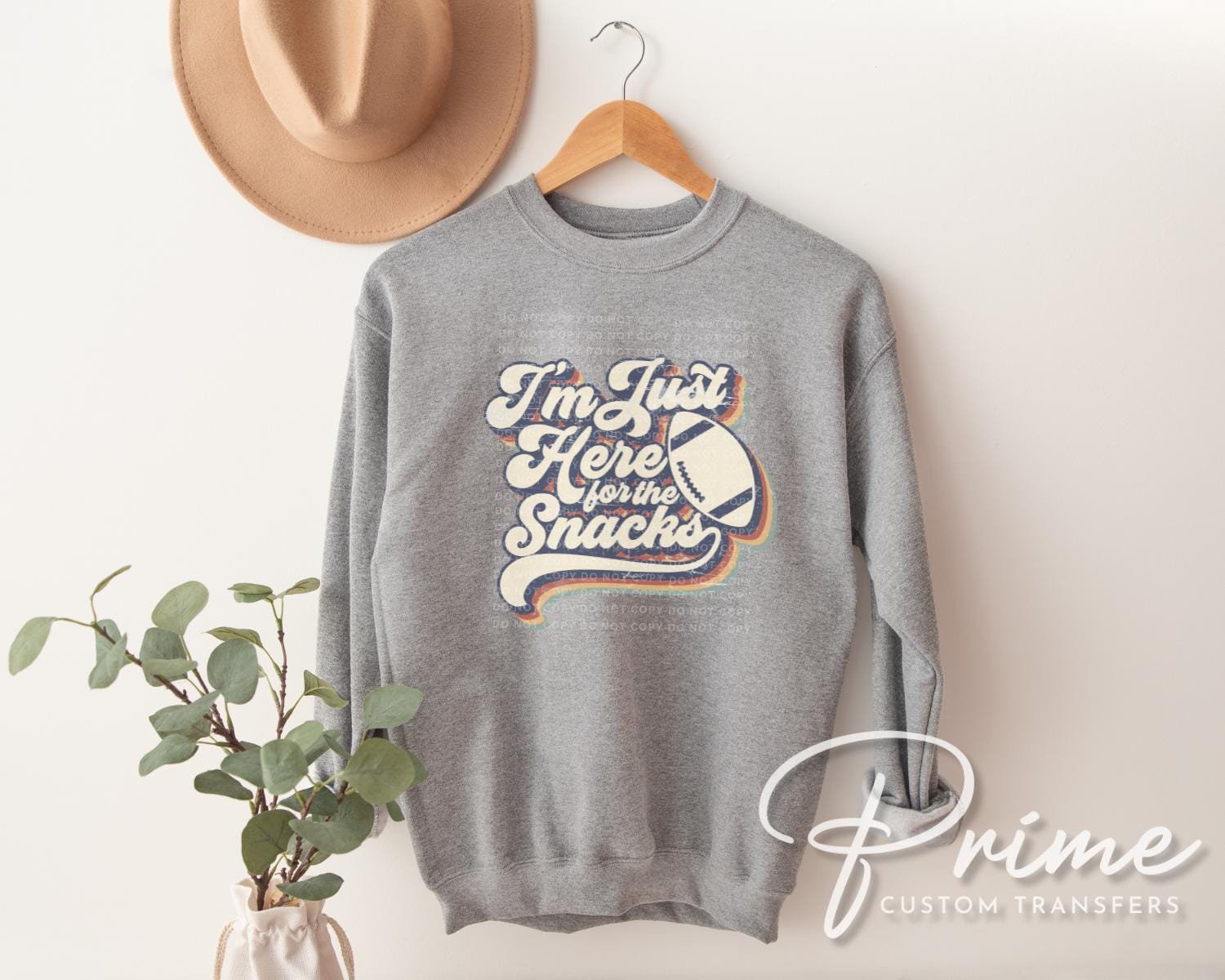 Football DTF Transfer, Ready to Press, Tshirt Transfer, Heat Transfer, Direct to Film, Sports Fan, Game Day, I'm Just Here For The Snacks