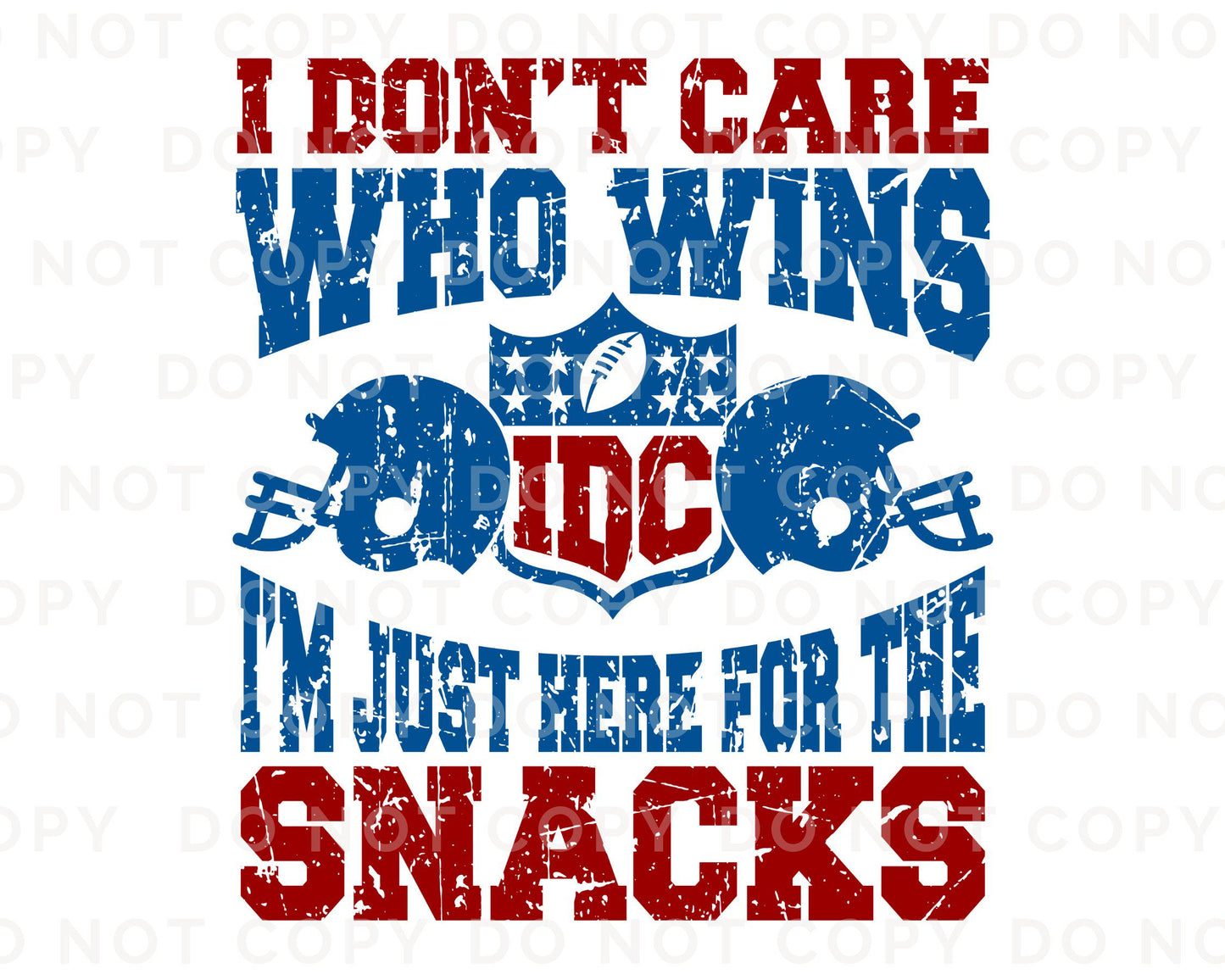 Football DTF Transfer, Ready to Press, Tshirt Transfer, Heat Transfer, Direct to Film, Sports Fan, Game Day, I'm Just Here For The Snacks