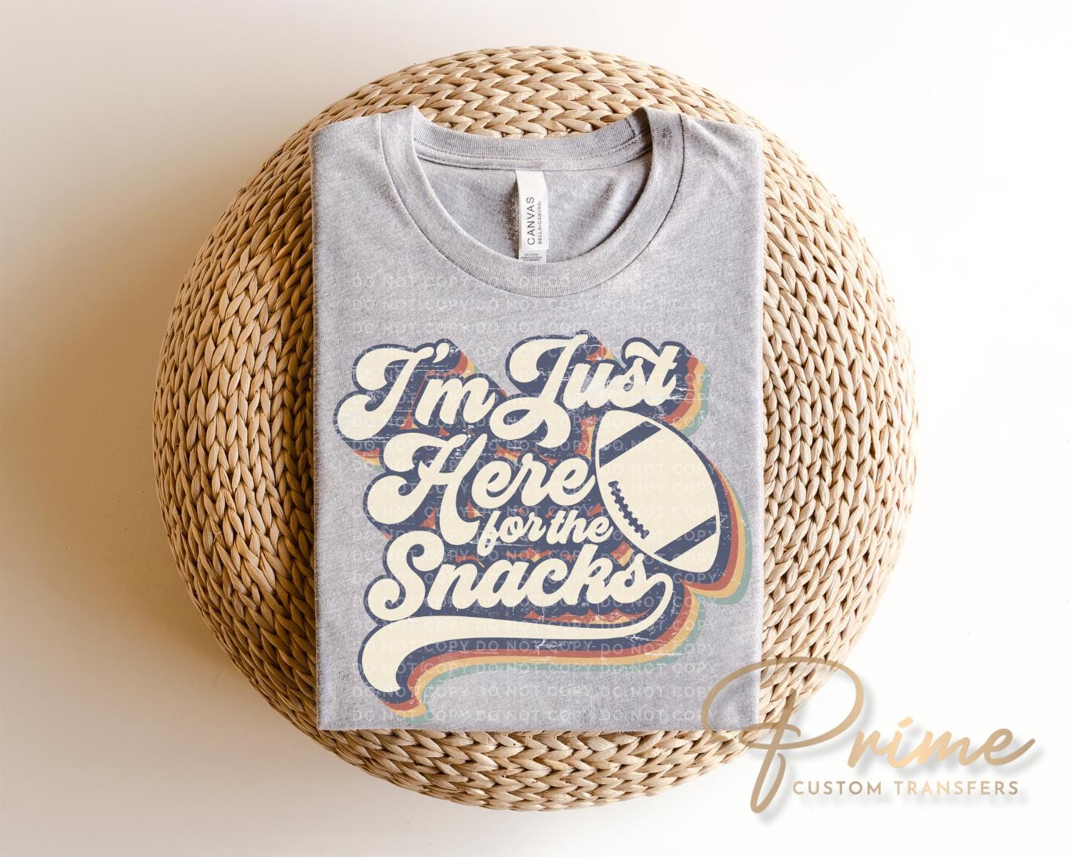 Football DTF Transfer, Ready to Press, Tshirt Transfer, Heat Transfer, Direct to Film, Sports Fan, Game Day, I'm Just Here For The Snacks