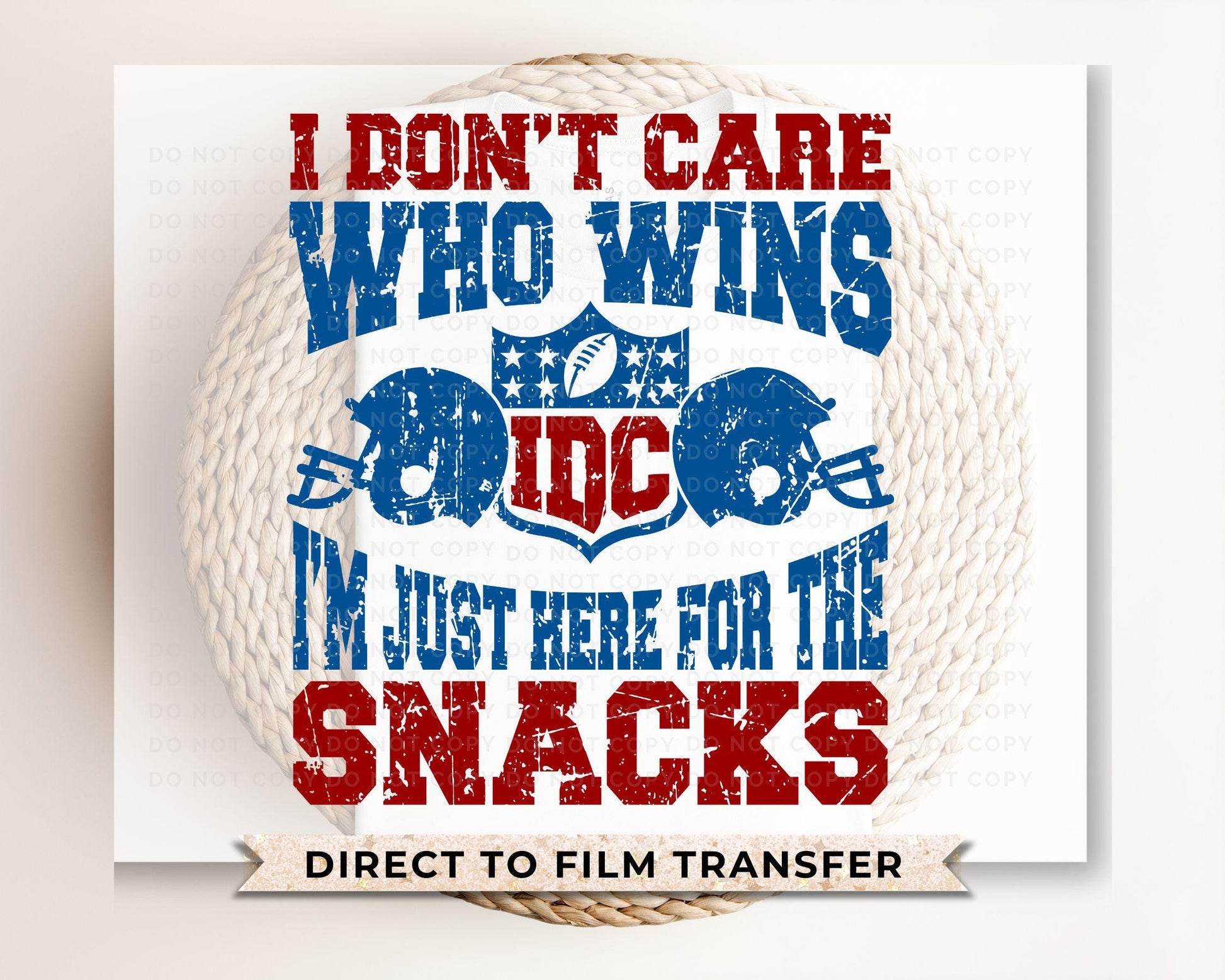 Football DTF Transfer, Ready to Press, Tshirt Transfer, Heat Transfer, Direct to Film, Sports Fan, Game Day, I'm Just Here For The Snacks
