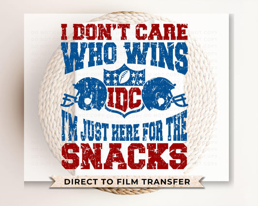 Football DTF Transfer, Ready to Press, Tshirt Transfer, Heat Transfer, Direct to Film, Sports Fan, Game Day, I'm Just Here For The Snacks
