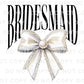 Bride DTF Transfer, Ready to Press, T-shirt Transfer, Heat Transfer, Direct to Film, Wedding, Bachelorette, Coquette Bridesmaid Pearl Bow