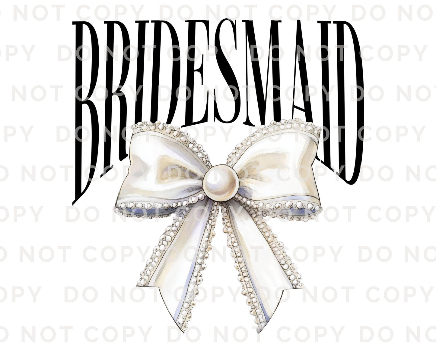 Bride DTF Transfer, Ready to Press, T-shirt Transfer, Heat Transfer, Direct to Film, Wedding, Bachelorette, Coquette Bridesmaid Pearl Bow
