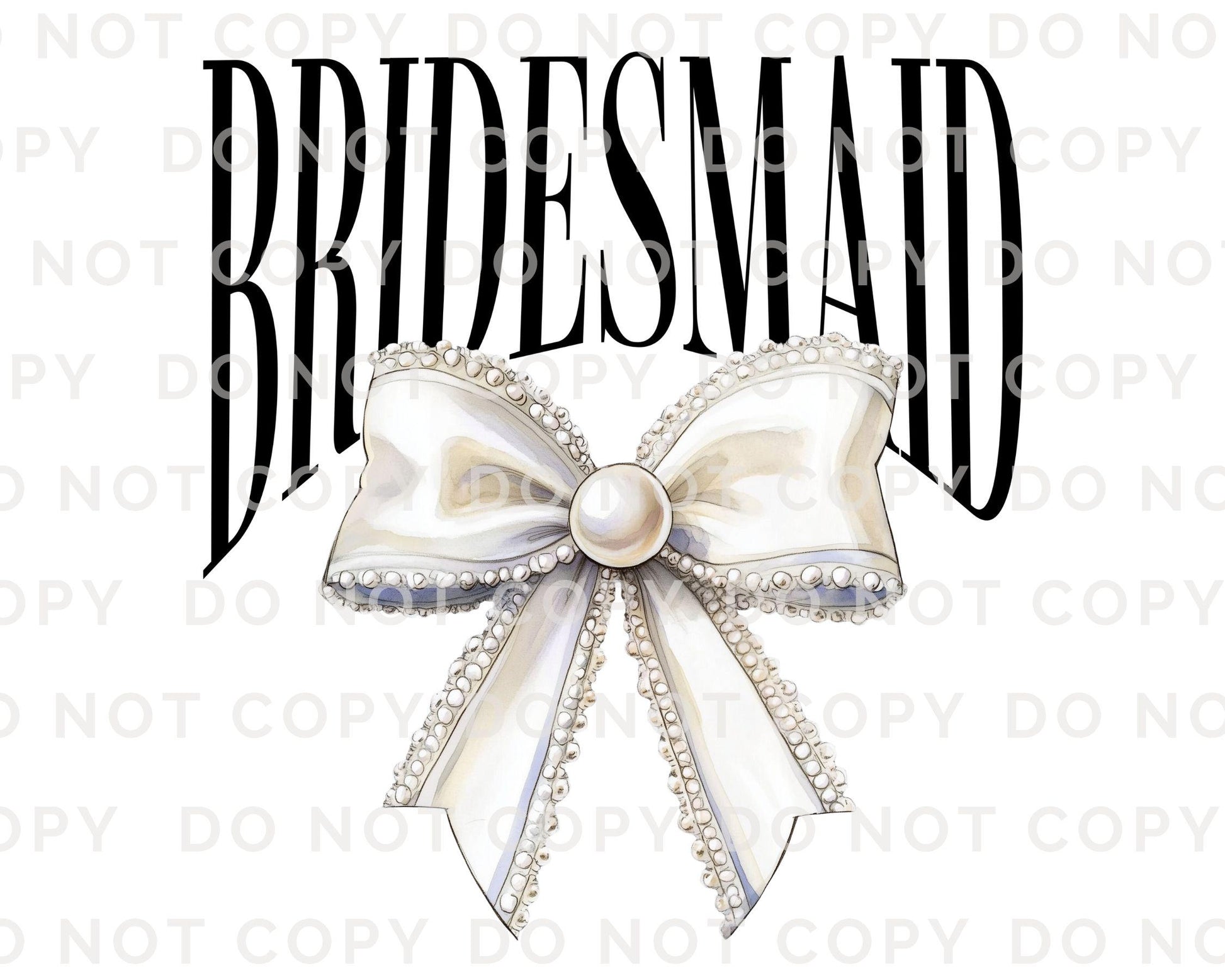 Bride DTF Transfer, Ready to Press, T-shirt Transfer, Heat Transfer, Direct to Film, Wedding, Bachelorette, Coquette Bridesmaid Pearl Bow